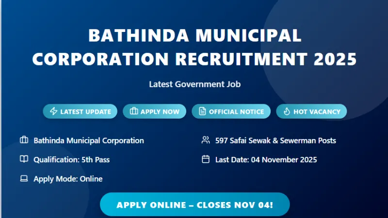 Bathinda Municipal Corporation Recruitment 2025 for 597 Safai Sewak and Sewerman Posts