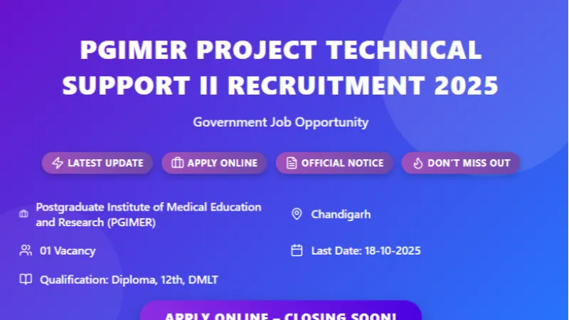 PGIMER Online Recruitment for Project Technical Support II Posts 2025