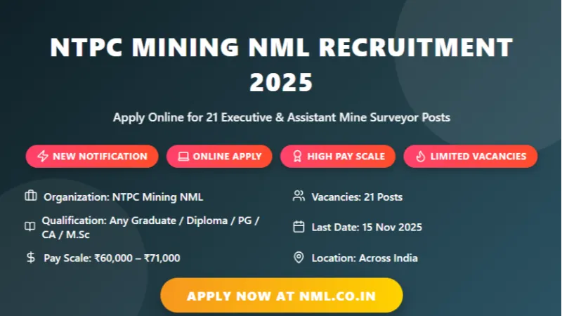 NTPC Mining NML Recruitment 2025 21 Executive Assistant Mine Surveyor Posts Online