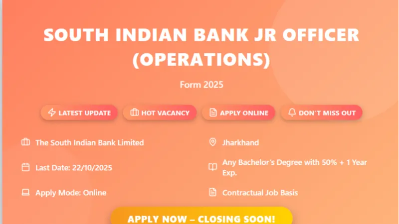 South Indian Bank Junior Officer Operations Recruitment Online Form 2025